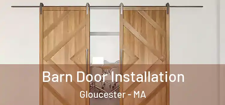 Barn Door Installation Gloucester - MA