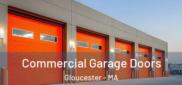  Commercial Garage Doors Gloucester - MA