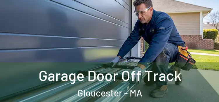  Garage Door Off Track Gloucester - MA