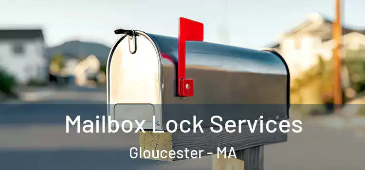 Mailbox Lock Services Gloucester - MA