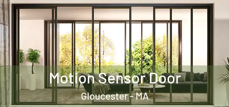  Motion Sensor Door Gloucester - MA
