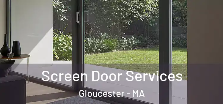 Screen Door Services Gloucester - MA