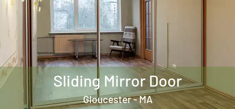  Sliding Mirror Door Gloucester - MA